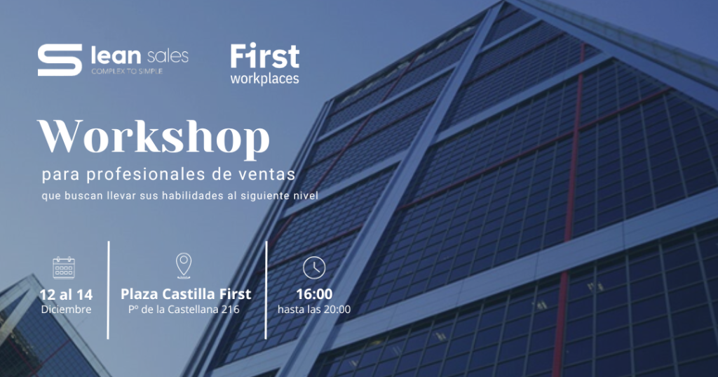 First workplaces - taller Lean Sales Plaza Castilla